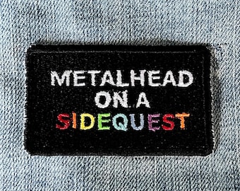 Metalhead On A Sidequest Embroidered Patch- Embroidered Patch - Iron On Embroidered Patch