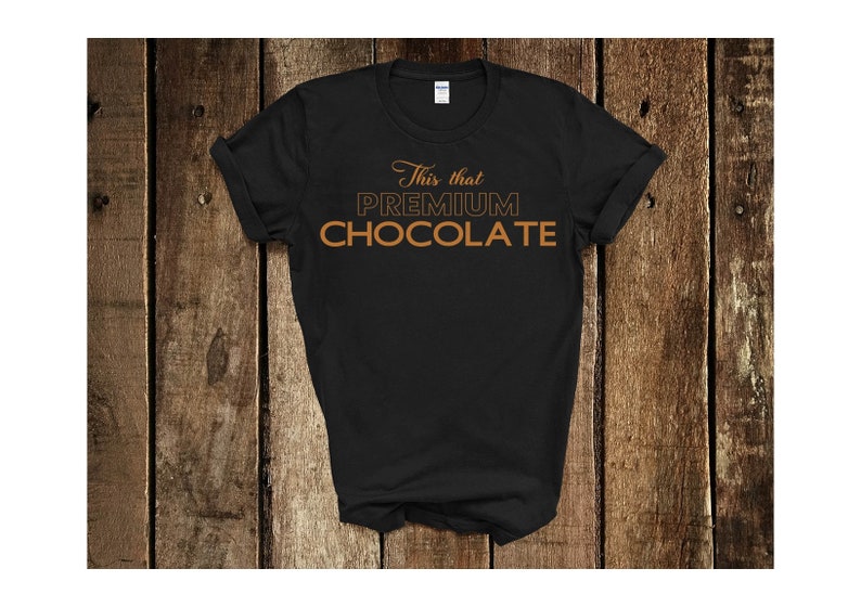 This That Premium Chocolate Svg, SVG Designs, Cricut, Silhouette, Cut ...