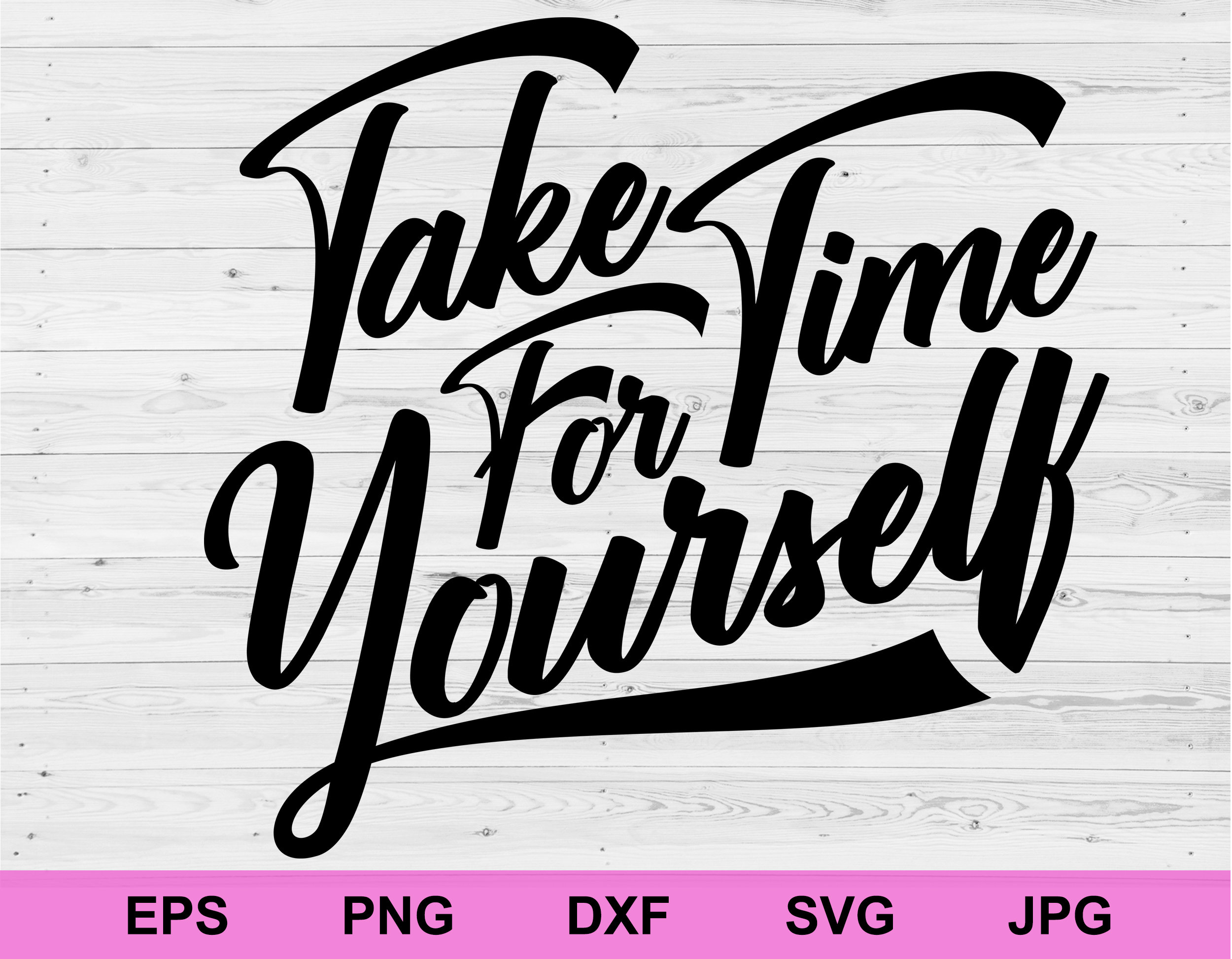 Nehmen Sie sich Zeit für sich selbst svg positive Etsy