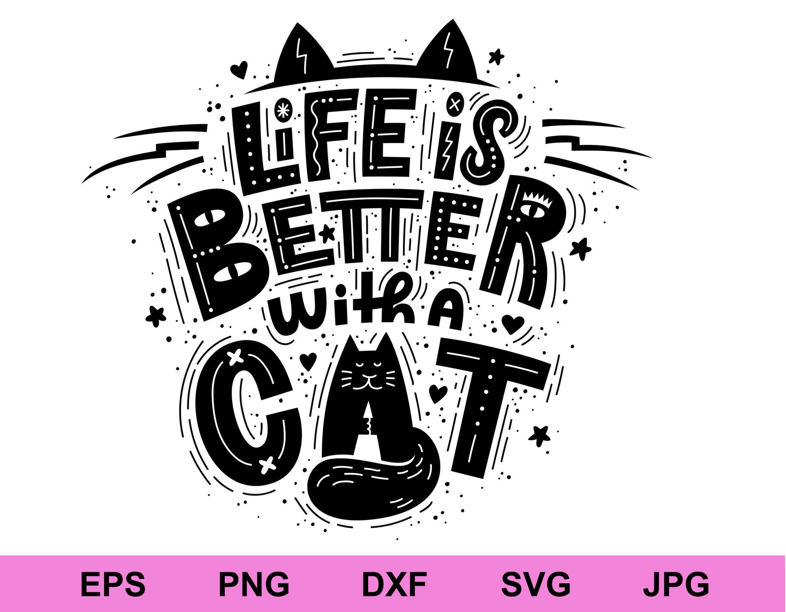 Life is better with a cat svg positive affirmations concept | Etsy