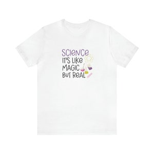Science It&#39;s like Magic but Real Teacher Teaching Teach Back to School Cute Unisex Jersey Short Sleeve Tee