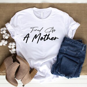 Tired as a Mother Unisex Heavy Cotton Tee Tshirt Shirt Mom Mama Mother Motherhood Funny T-shirt