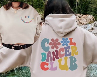 Cool Dancer Club, Dance Sweatshirt, Cool Dancer Hoodie