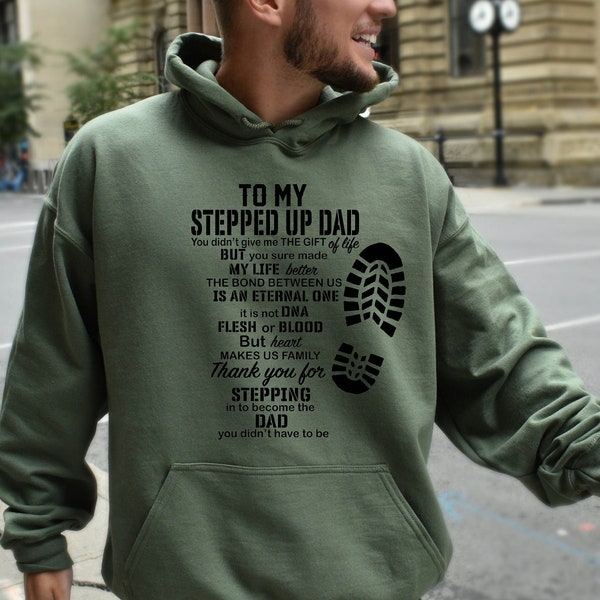 Stepped Up Dad Sweatshirt, Stepped Up Dad Hoodie, Stepfather Sweatshirt, Personalized Step Dad Christmas Gift, Father's Day Gifts, Gifts