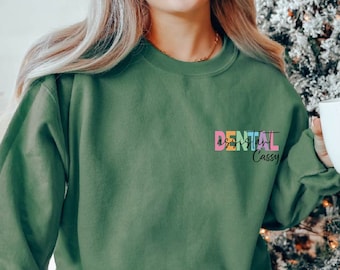 Custom Dental Assistant Sweatshirt,Dental Sweatshirt,Custom Sweatshirt,Dental Gift,RDA Hoodie, Dental Hygiene Gift, Custom Gift,Gift for Her