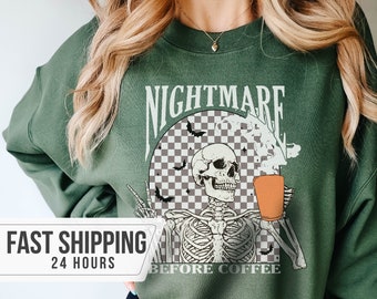 Nightmare Before Coffee Sweatshirt, Coffee Sweatshirt,Halloween Sweatshirt,Coffee Lover Gift,Halloween Gift,Skeleton Sweatshirt,Gift for Him