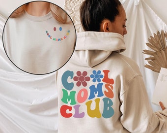 Cool Moms Club Hoodie, Cool Moms Sweatshirt, Cool Mom Hoodie, Gifts for mom, Mother Gift, Gift for Her, Graphic Design, Mom Birthday Gift,
