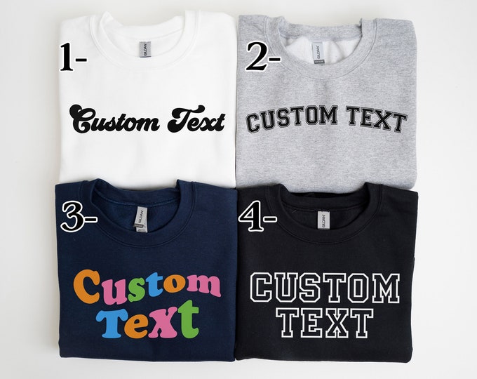 Custom Sweatshirt and Hoodie, Custom Text Hoodies, Personalized Sweatshirt, Customizable Crewneck, Personalized Gift, Matching Sweatshirts