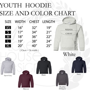 May include: Youth hoodie size and color chart with measurements in inches. The chart shows sizes XS through XL with corresponding width, chest, and length measurements. The chart also shows a white hoodie, a sport grey hoodie, a maroon hoodie, a black hoodie, a heather dark grey hoodie, and a navy hoodie.