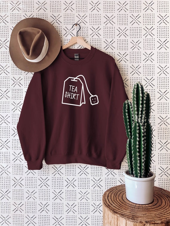 Tea Sweatshirt Girls Ladies Lady Gift Present Humor Cute Top