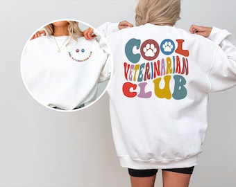 Cool Veterinarian Club Sweat, Cool Veterinarian Club, Veterinarian Gift, Vet Tech Sweat, Vet Tech Gift, Vet Sweat, Vet Tech, Veterinarian