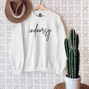 Indoorsy Sweatshirt, Indoorsy Homebody Sweatshirt, Unisex sweatshirt, Cute Women's Graphic sweatshirt, Indoorsy Shirt, great indoors image 3