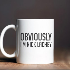 Obviously I’m Nick Lachey, Love is Blind Mug, Netflix, Love is Blind TV Show, Love is Blind 2 Gifts