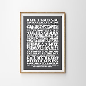Have I Told You Lately That I Love You Unframed song Lyrics Typography Print A4 A3 A2 Wall Decor Poster