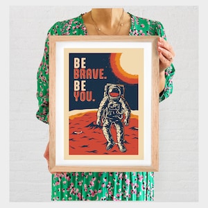 Plakat z motywem kosmicznym „Bądź odważny, bądź sobą”. Motywujący, odważny, kolorowy, dziecięcy pokój dziecięcy, dekoracja ścienna. A4, A3, A2, A1