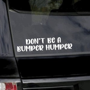 thumbnail image 2 of "Back Off Bumper Humper" Vinyl Sticker - 8x2 Inches, Pink/Black (Road Rage Approved) 2 of 14