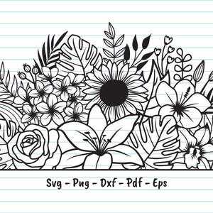 May include: Black and white line art illustration of a bouquet of flowers, including roses, lilies, sunflowers, and hibiscus. The flowers are surrounded by leaves and vines. The image is on a white background with blue lines.