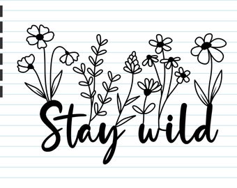 SVG-clipart Wildflower Stay Wild: bloemdessinbestanden (digitale download)