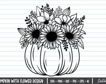 Flower Pumpkin Svg, Fall Svg Files, Pumpkin With Sunflower Svg, Pumpkin Svg, Sunflower Svg, Autumn, Thanksgiving, Flower Pumpkin Clipart.