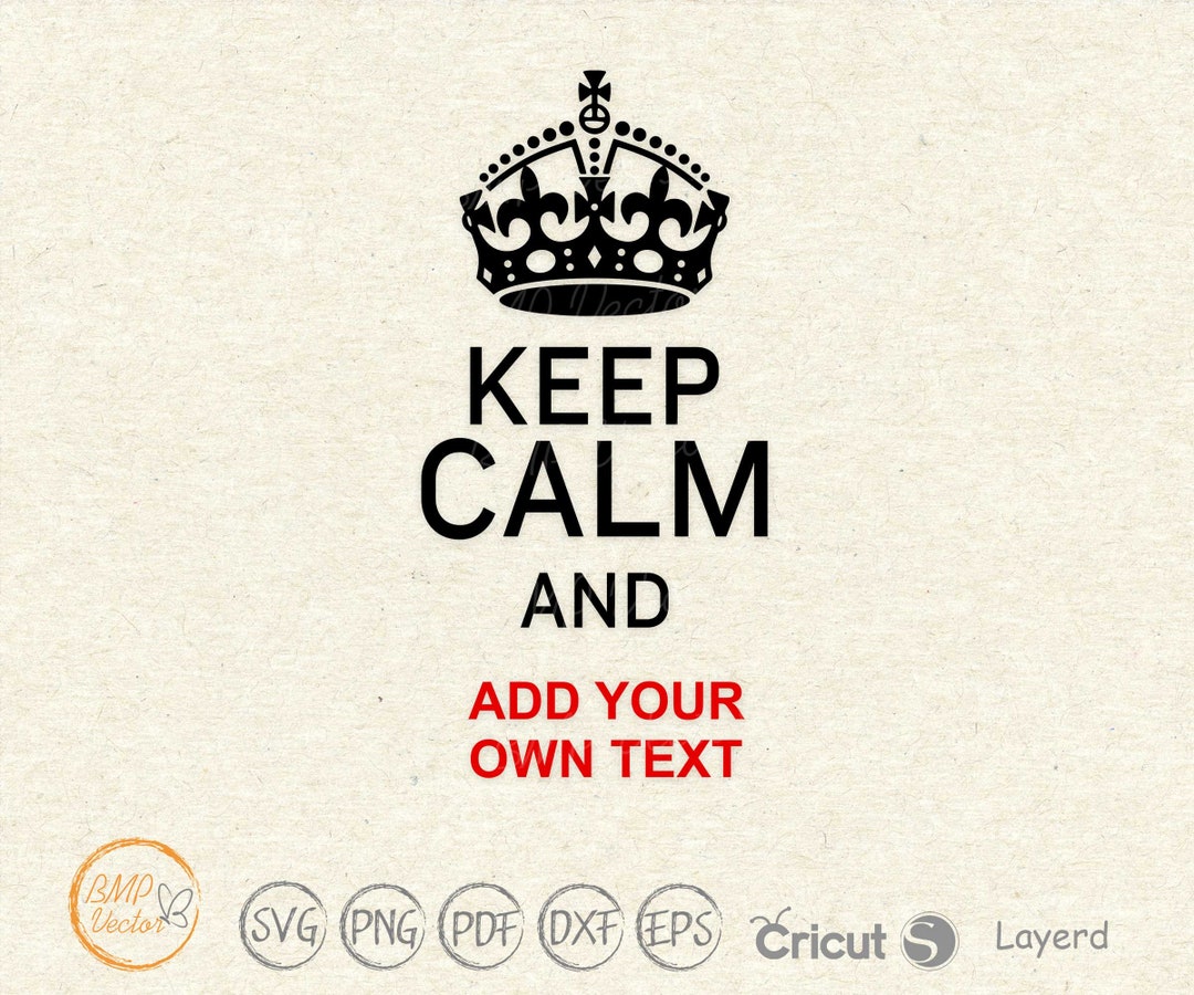 Keep Calm Crown Svg, Keep Calm and Svg, Keep Calm Vector Images for