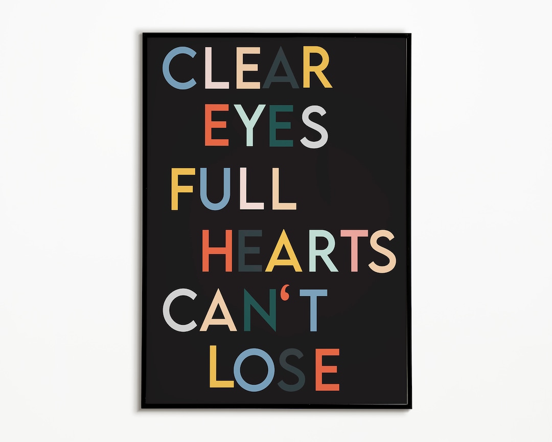 Digital File Clear Eyes, Full Hearts, Can't Lose Art Print Poster Friday Night Lights Quote, TV