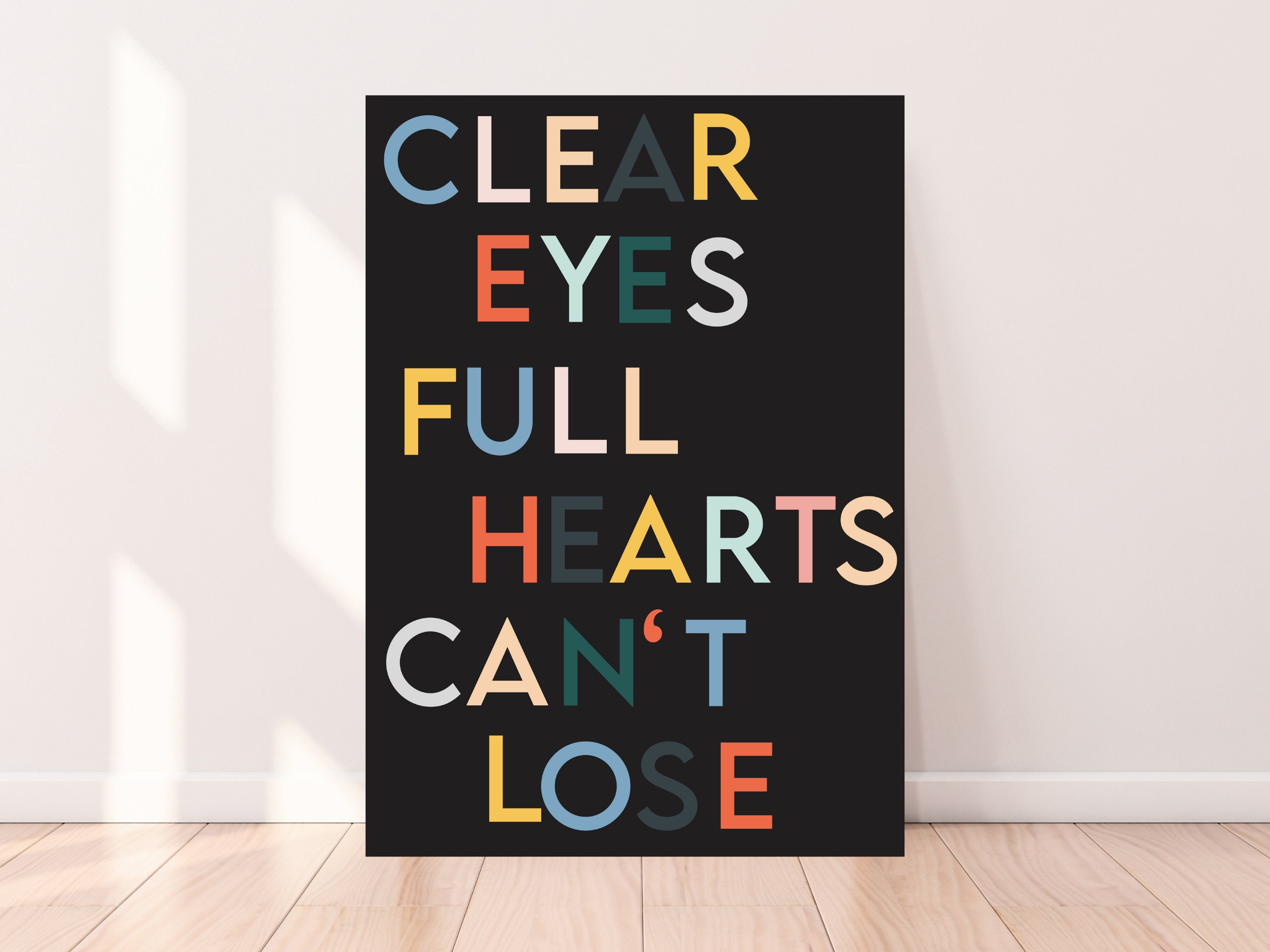 Clear Eyes, Full Hearts, Can't Lose Art Print Poster Friday Night
