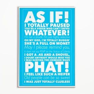 Digital File - Clueless Quotes Poster, Movie, Alicia Silverstone, Printable, As If, Monet, Totally Paused, Stacey Dash, Paul Rudd