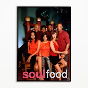 Digital File - Soul Food TV Show Poster - Printable, Television, Showtime, Bird, Maxine, Terri, Nicole Ari Parker, Boris Kodjoe, Vanessa
