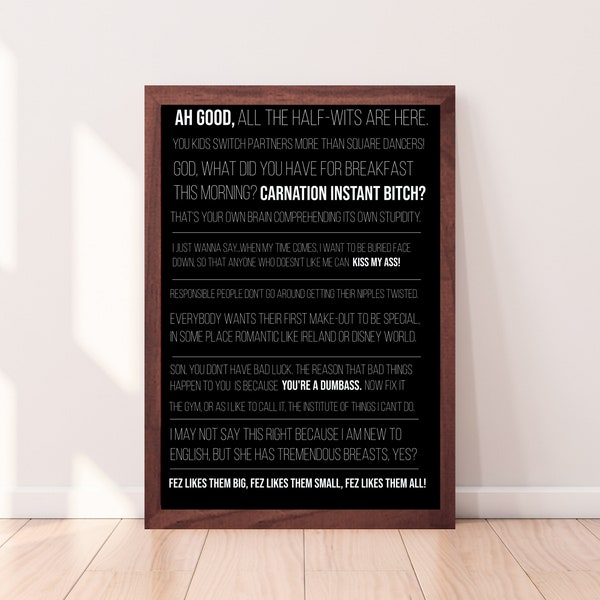 That '70s Show Framed Quotes Poster - Black - TV, TV Show, Fez, Quotes, Funny, Television, Mila Kunis, Wilmer, Kutcher