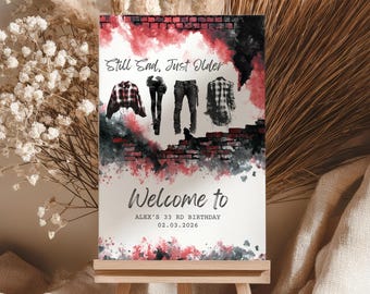 Elder Emo Welcome Sign Still Sad Just Older Birthday Poster Template Canva