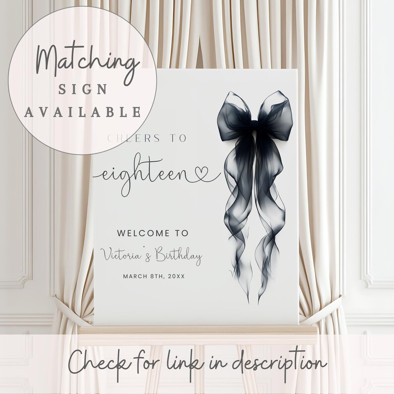 Może przedstawiać: Biały znak z czarną ilustracją kokardy i tekstem "Cheers to eighteen" i "Welcome to Victoria's Birthday". Znak zawiera r&oacute;wnież tekst "Matching sign available" i "Check for link in description".