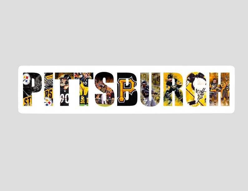 May include: A white rectangular sticker with the word "PITTSBURGH" in black letters. The letters are made up of images of Pittsburgh Steelers football players in their black and gold uniforms.