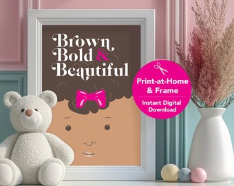 Black Kids Wall Art - Brown, Bold and Beautiful Girl (Caramel Kiss), Nursery Art, Kids Room, African American Decor, Baby Decor Art