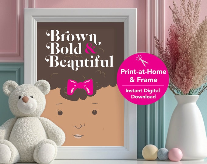Black Kids Wall Art - Brown, Bold and Beautiful Girl (Caramel Kiss), Nursery Art, Kids Room, African American Decor, Baby Decor Art