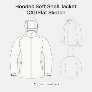 May include: A black and white CAD flat sketch of a hooded soft shell jacket, featuring front and back views with a central zip, side pockets, and a hood. The text reads Hooded Soft Shell Jacket CAD Flat Sketch, with Ai, SVG, PNG, and PDF icons.