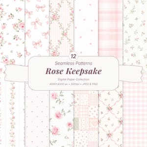 Könnte beinhalten: Eine digitale Papiersammlung mit 12 nahtlosen Mustern namens Rose Keepsake. Die Designs umfassen rosa Rosen, Schleifen, Herzen, Karos, Vichy-Muster und Punkte auf weißem Hintergrund. Der Text lautet 12 Seamless Patterns Rose Keepsake.