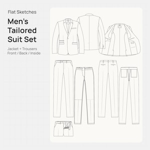 May include: Flat sketches of a Men's Tailored Suit Set, including a jacket and trousers. The image shows front, back, and inside views of the jacket and various styles of trousers. The design is a line drawing.