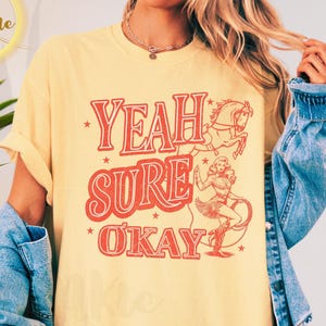 Kelsea Concert Shirt, Ballerini Merch, Western Cowgirl T-shirt, Country Style Tee, Yeah Sure Okay Top, Comfort Colors Kelsea Ballerini tee
