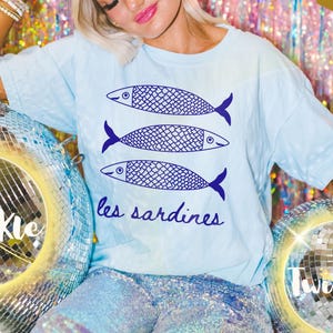 Sardine Shirt Tinned Fish French Shirt Tomato Girl Summer Coastal Granddaughter Downtown Girl Ocean Inspired Style Comfort Color Plus Size