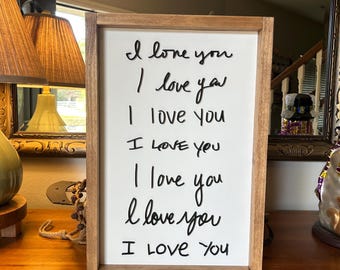 NO NAMES, I Love You Handwriting Sign, Custom Handwritten 3D Signs, 3D Handwriting Signs, Personalized Handwritten Gifts, Memorial Gift