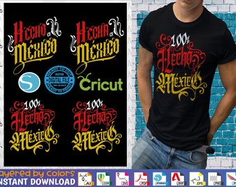 Mexican chingón svg - 4 in 1 - 100% made in Mexico - Love the Mexican way - Mexican Vectors Viva México svg Beautiful and beloved Mexico