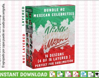 Bundle 2- Viva México, Mexican Celebrities, Mexican designs svg for Sublimation + 4 for Screen Priting (Layered) Instant Download