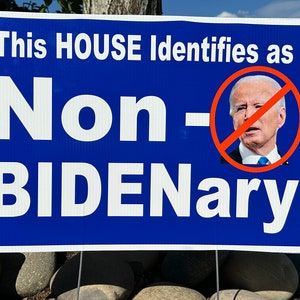 All NEW: Non-BIDENary yard sign