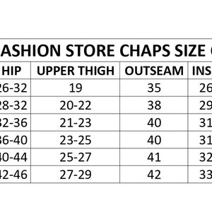 May include: A size chart for chaps, showing measurements for hip, upper thigh, outseam, inseam, and calf in inches. Sizes include Junior, X-Small, Small, Medium, Large, and X-Large.