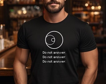 Unisex 3 Body Problem T-shirt | Do Not Answer T-shirt | San Ti T-shirt | Sci-Fi T-shirt