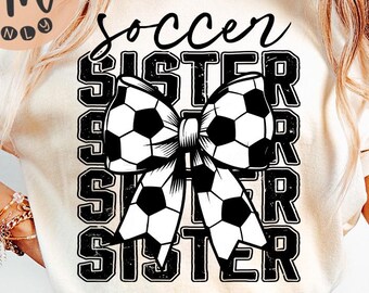 May include: A white t-shirt with a black and white graphic design of a soccer ball bow and the text "Soccer Sister" repeated three times.