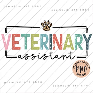 Könnte beinhalten: Ein farbenfrohes Grafikdesign mit dem Text "VETERINARY assistant" in einer verwitterten Schriftart. Ein Pfotenabdruck mit Leopardenmuster befindet sich über dem Text. Der Text "PREMIUM ARTSHOP PNG ONLY" befindet sich in einem Kreis mit schwarzem Umriss.