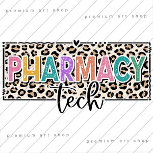 Pharmacy Tech Leopard PNG, Pharmacy Technician Boho Sublimation Design Download, Phamacy Tech Squad PNG, Pharmacy Png, PT Png