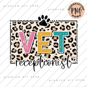 Veterinary Receptionist Leoprad PNG, Vet Receptionist PNG, Vet Tech Sublimation Design Download, Vet Front Office PNG, Veterinary Front Desk