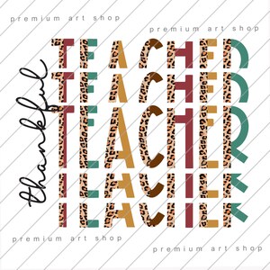Thankful Teacher PNG, Thankful Teacher Sublimation Design Download, Gratitude PNG, Fall PNG, Grateful, Thanksgiving, Blessed Teacher
